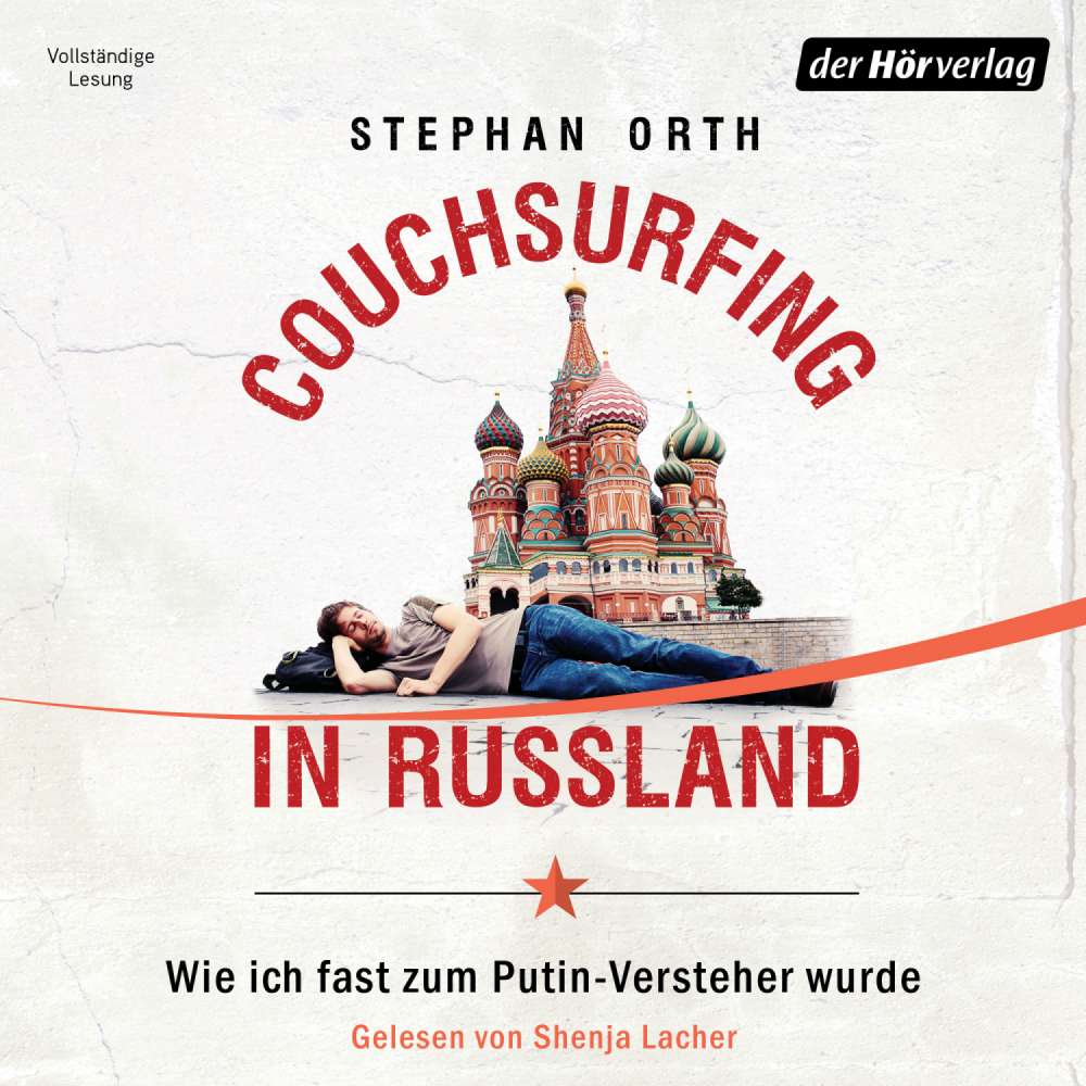 Cover von Stephan Orth - Couchsurfing in Russland - Wie ich fast zum Putin-Versteher wurde