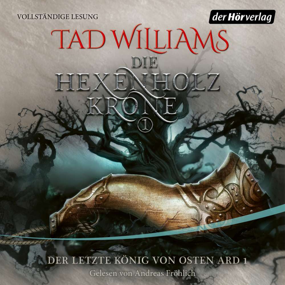 Cover von Tad Williams - Der letzte König von Osten Ard 1 - Die Hexenholzkrone