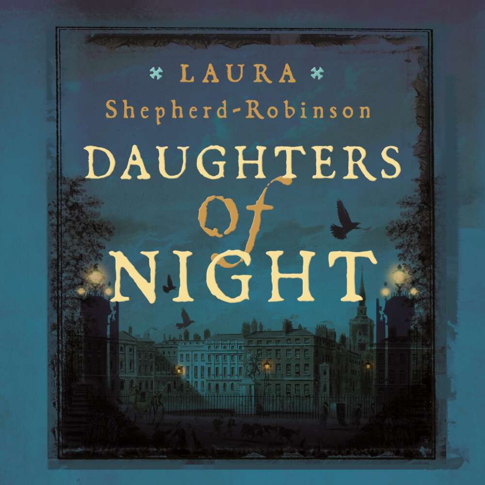 Cover von Laura Shepherd-Robinson - Daughters of Night