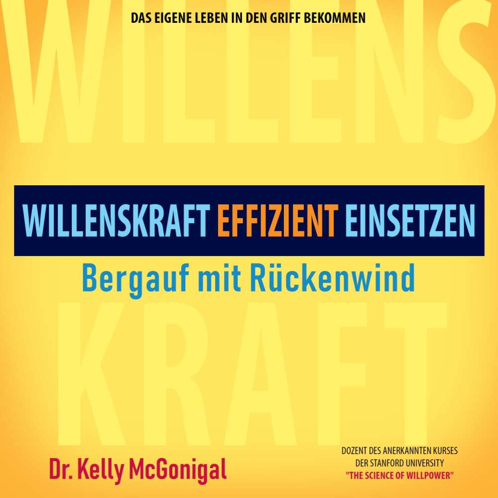 Cover von Kelly McGonigal - Bergauf mit Rückenwind - Willenskraft effizient einsetzen