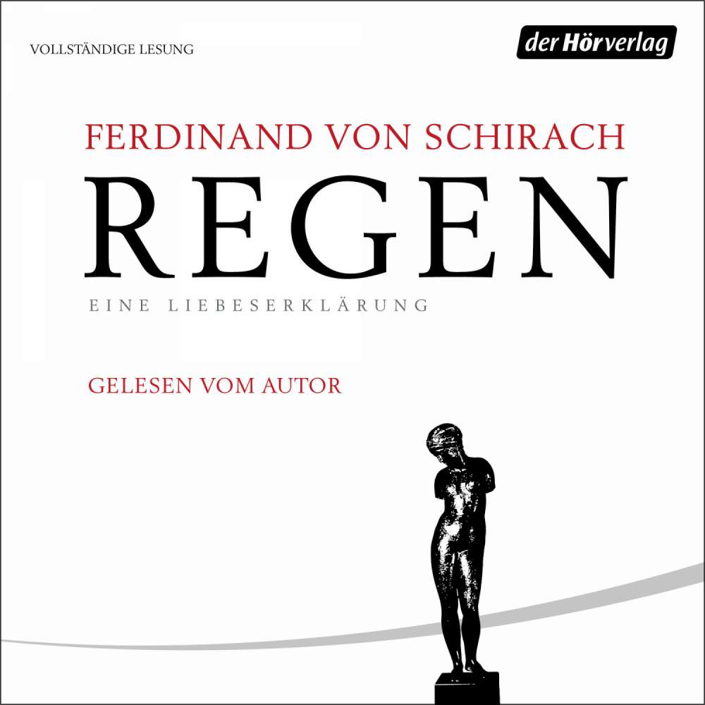 Cover von Ferdinand von Schirach - Regen - Eine Liebeserklärung