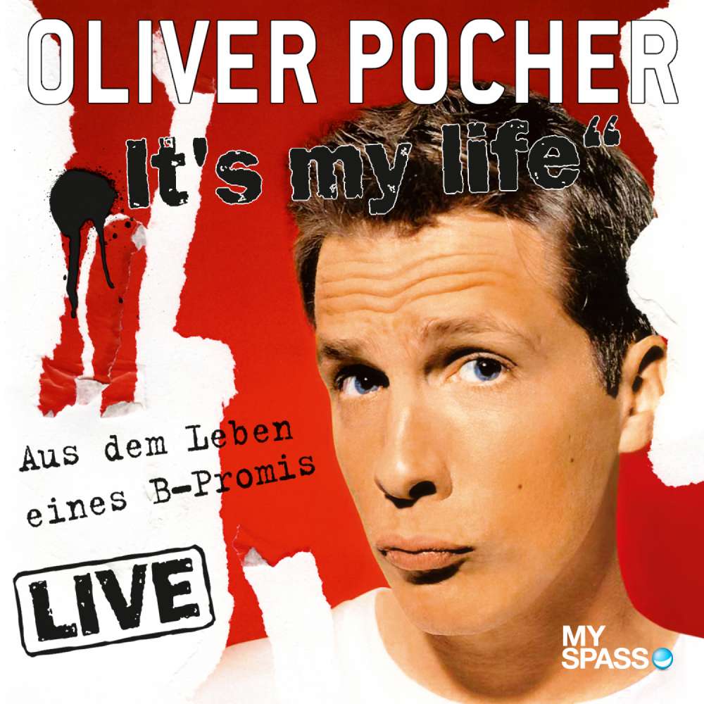 Cover von Oliver Pocher - Oliver Pocher Live - It's My Life (aus dem Leben eines B-Promis)