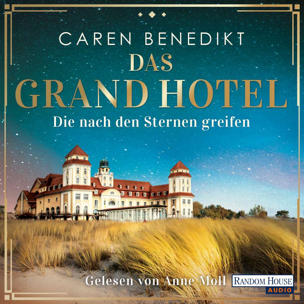 Cover von Caren Benedikt - Die Grand-Hotel-Saga - Band 1 - Die nach den Sternen greifen