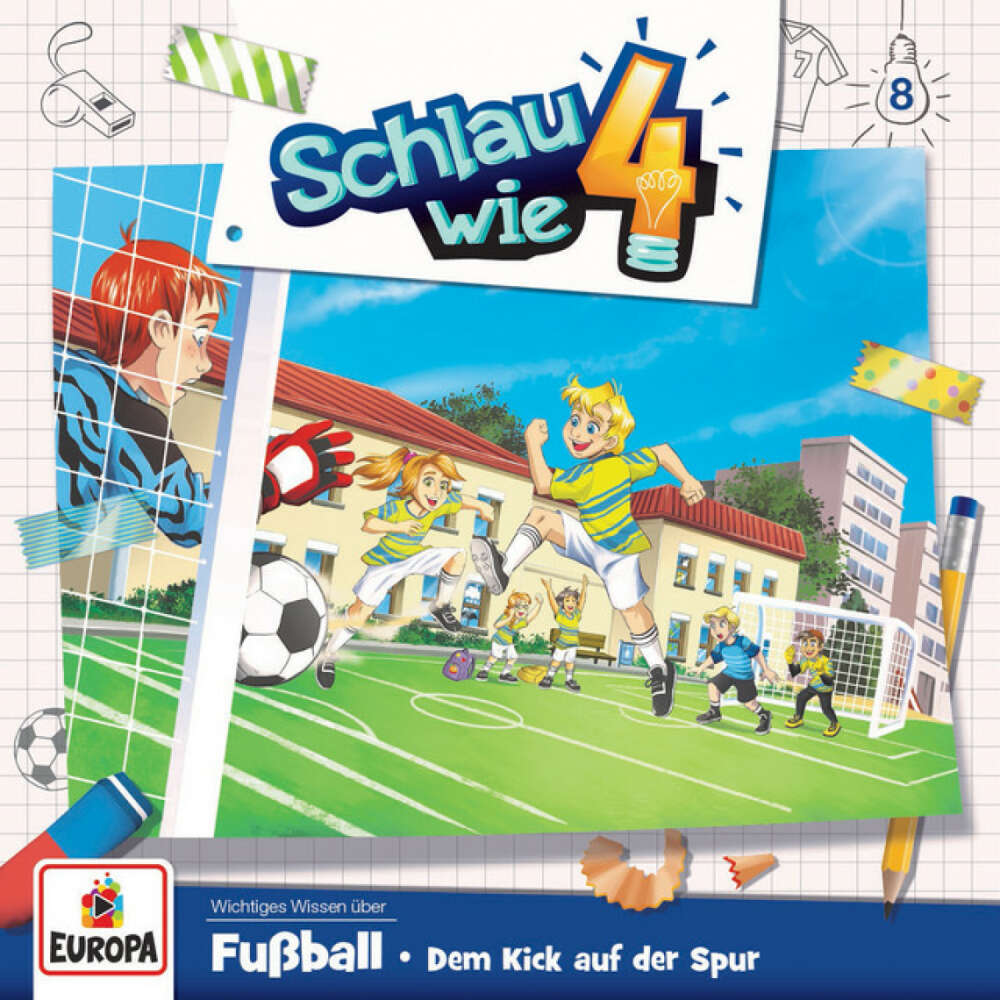 Cover von Schlau wie Vier - 008/Fußball. Dem Kick auf der Spur