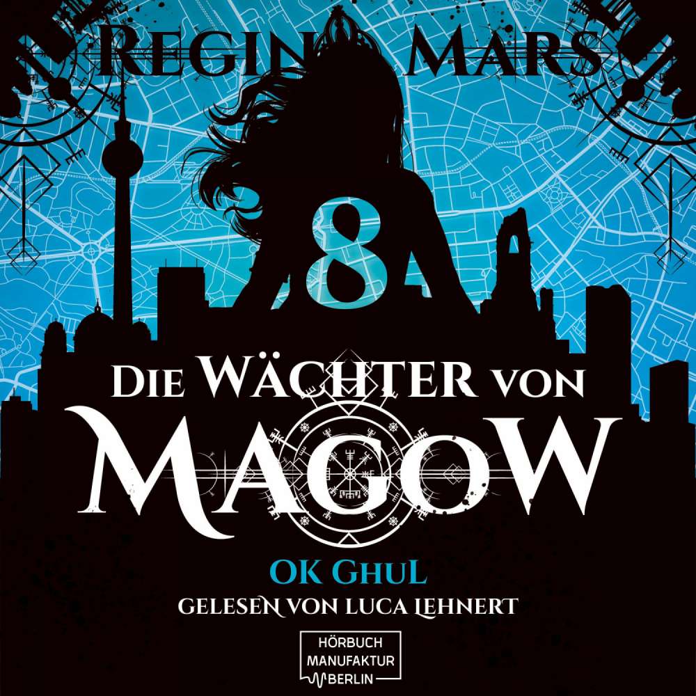 Cover von Regina Mars - Die Wächter von Magow - Band 8 - Ok Ghul