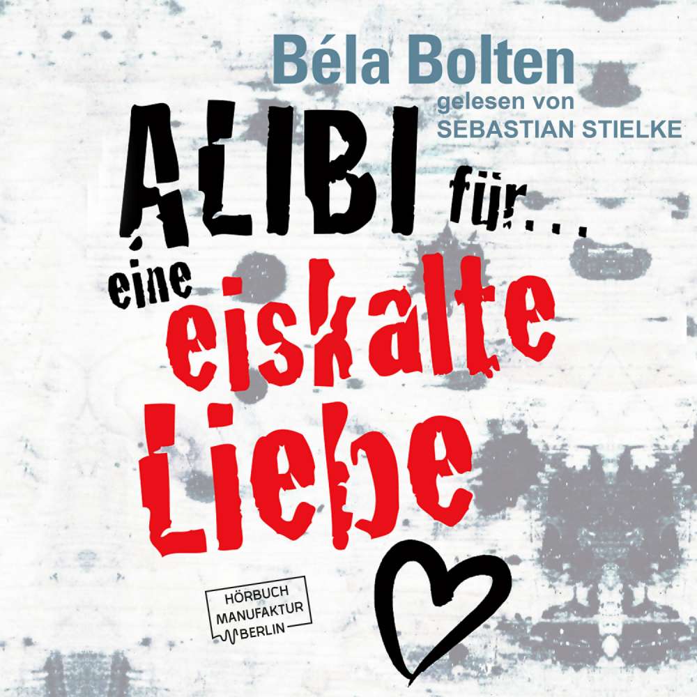Cover von Béla Bolten - Alibi für eine eiskalte Liebe