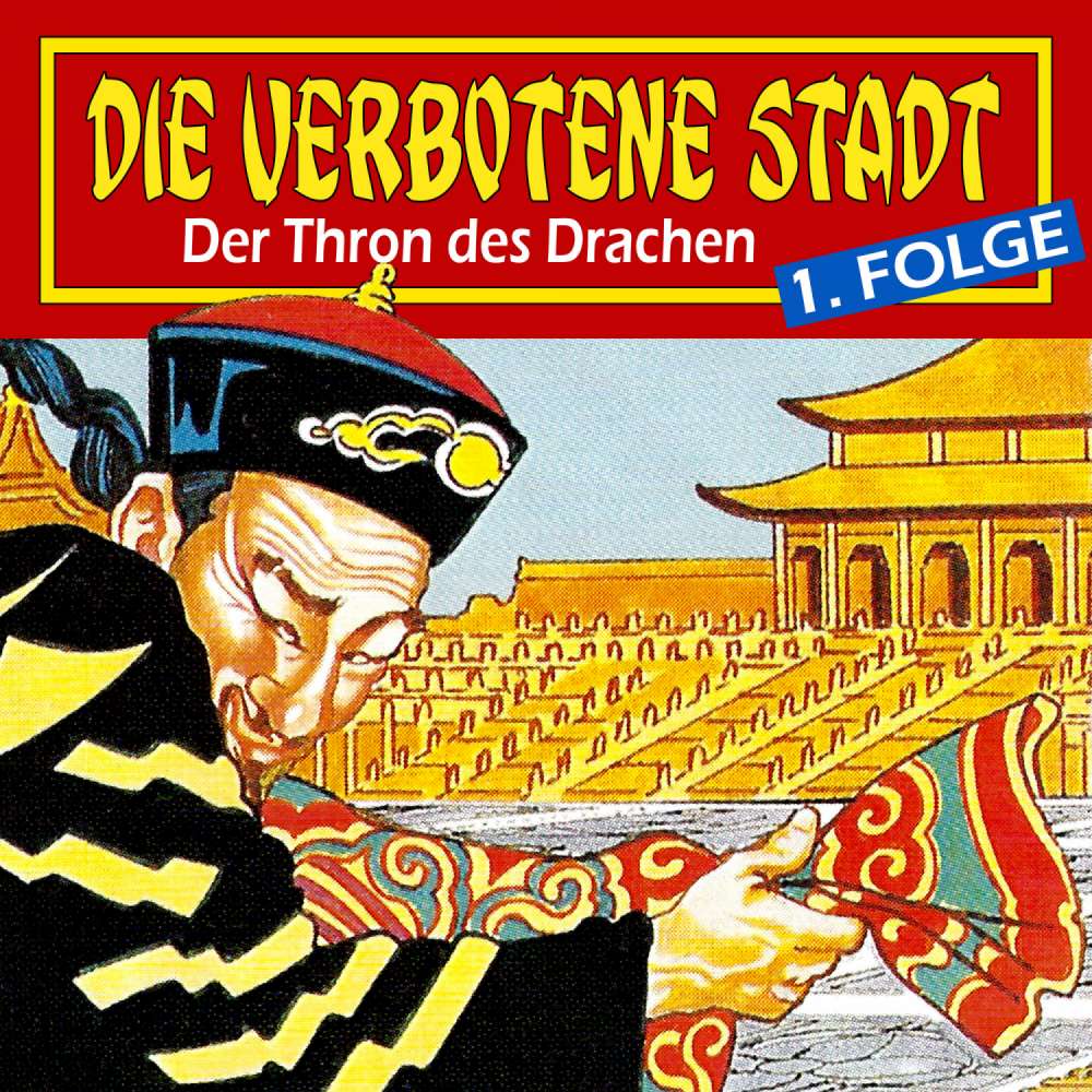 Cover von Die verbotene Stadt - Folge 1 - Der Thron des Drachen