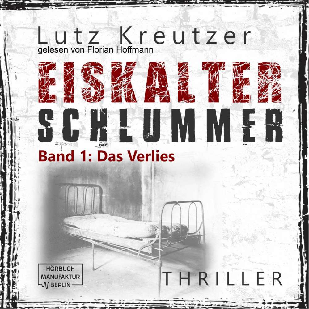Cover von Lutz Kreutzer - Eiskalter Schlummer - Band 1 - Das Verlies