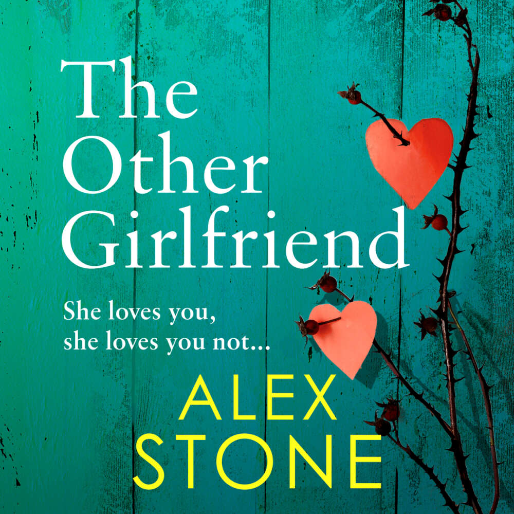 Cover von Alex Stone - The Other Girlfriend - The addictive, gripping psychological thriller from the bestselling author of The Perfect Daughter