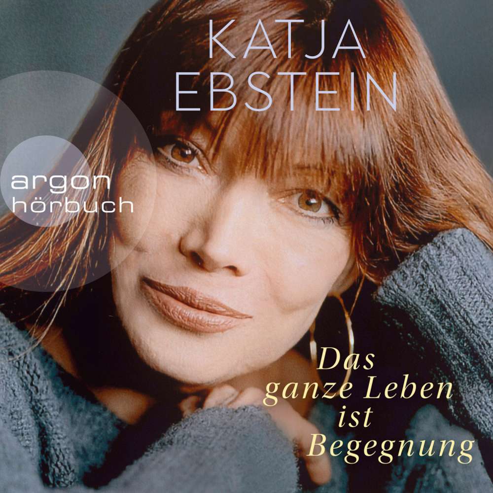 Cover von Katja Ebstein - Das ganze Leben ist Begegnung