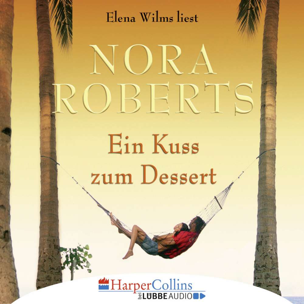 Cover von Nora Roberts - Ein Kuss zum Dessert