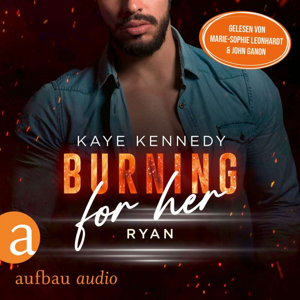 Cover von Kaye Kennedy - Burning for the Bravest - Band 3 - Burning for Her - Ryan