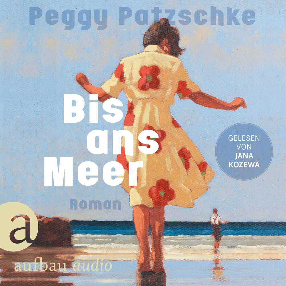 Cover von Peggy Patzschke - Bis ans Meer