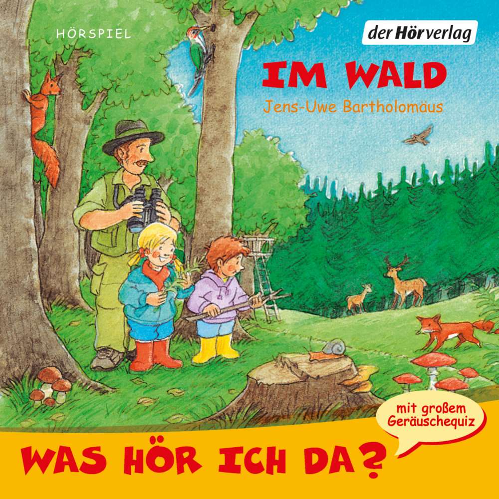 Cover von Jens-Uwe Bartholomäus - Was hör ich da? - Im Wald
