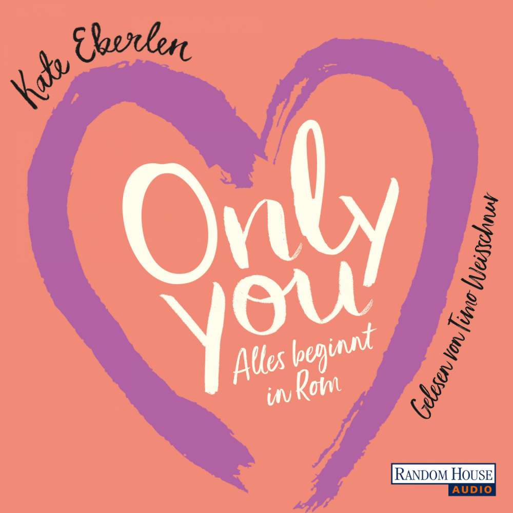 Cover von Kate Eberlen - Only You - Alles beginnt in Rom