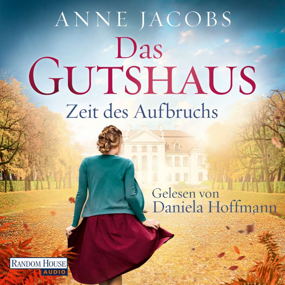 Cover von Anne Jacobs - Die Gutshaus-Saga - Band 3 - Zeit des Aufbruchs