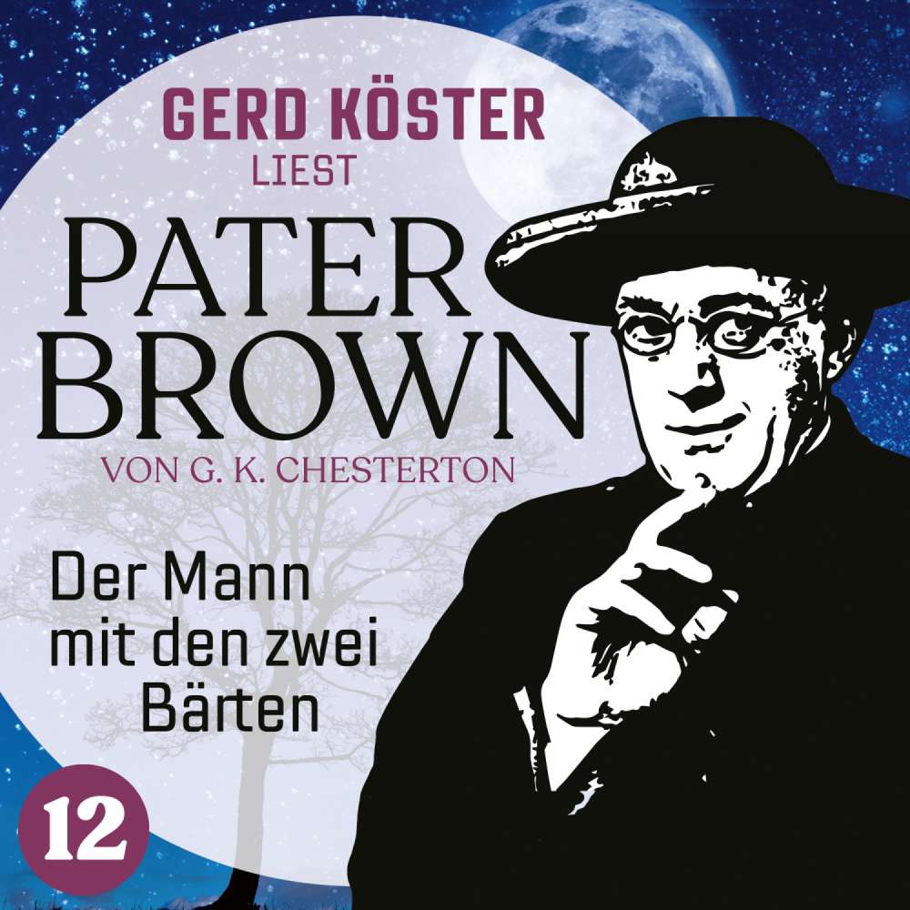 Cover von Gilbert Keith Chesterton - Gerd Köster liest Pater Brown - Band 12 - Der Mann mit den zwei Bärten