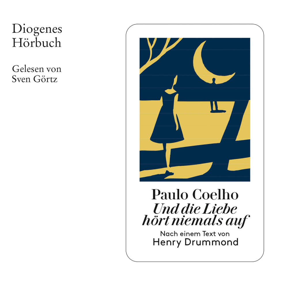 Cover von Paulo Coelho - Und die Liebe hört niemals auf - Nach einem Text von Henry Drummond