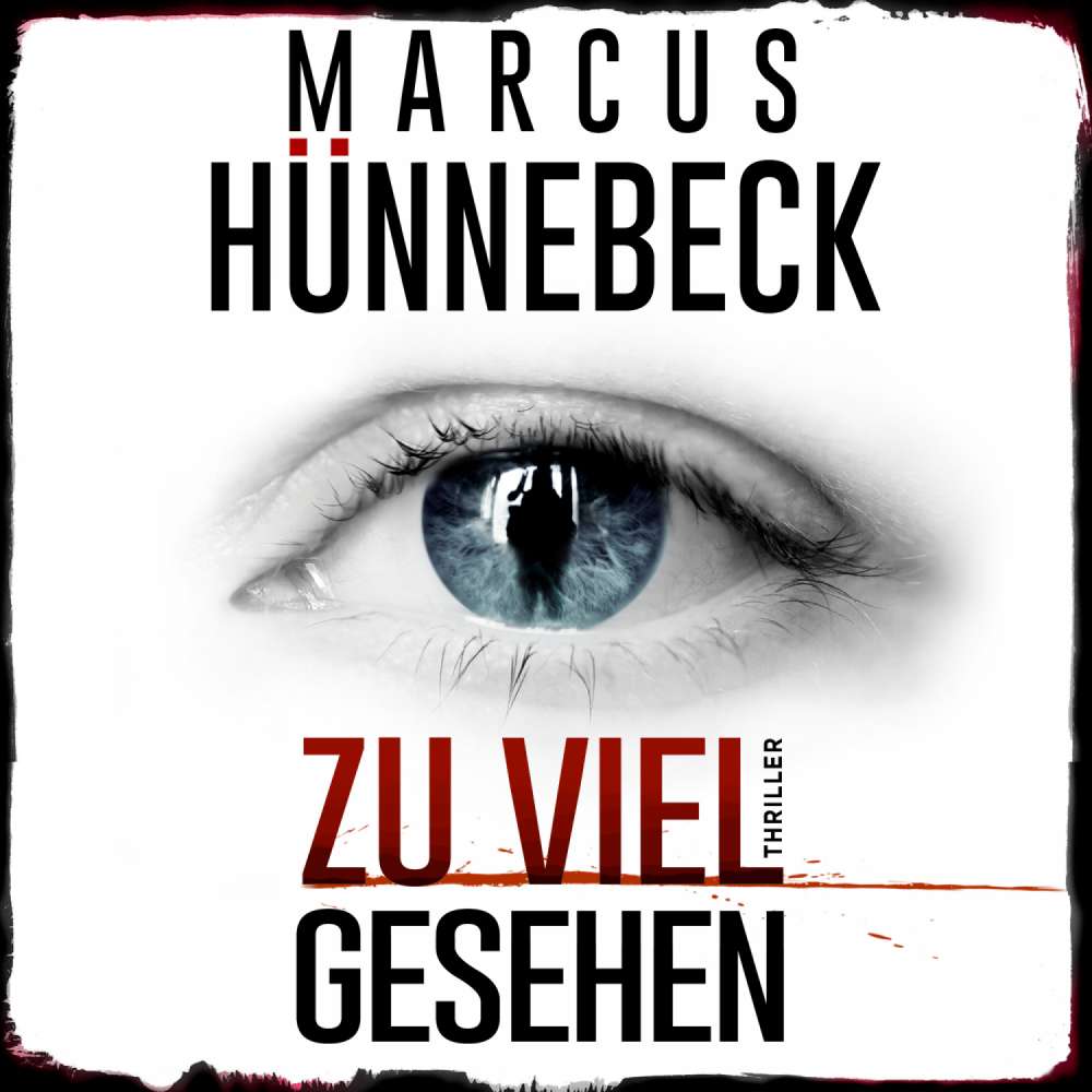 Cover von Marcus Hünnebeck - Zu viel gesehen