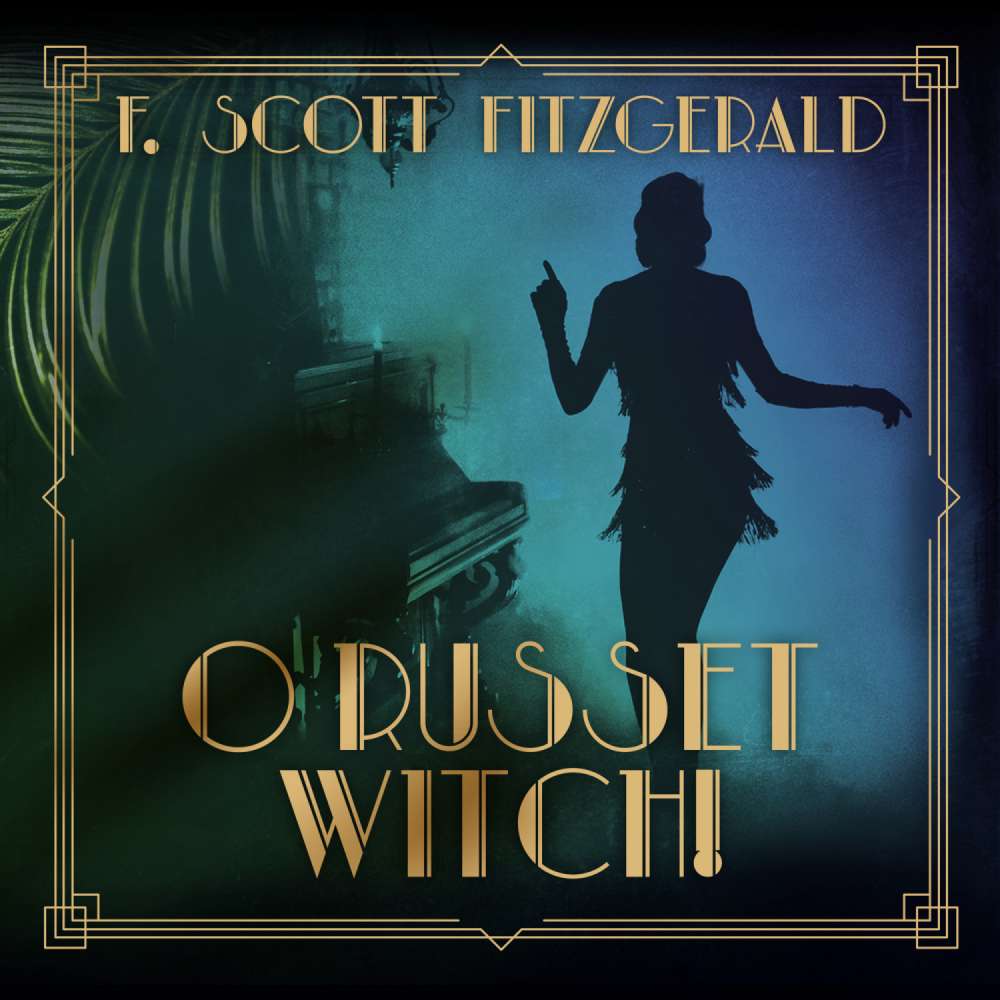 Cover von F. Scott Fitzgerald - Tales of the Jazz Age - Book 8 - O Russet Witch!