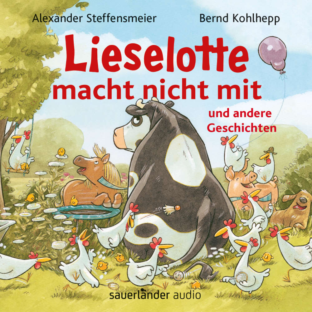 Cover von Alexander Steffensmeier - Hörbücher von Kuh Lieselotte - Lieselotte macht nicht mit - und andere Geschichten