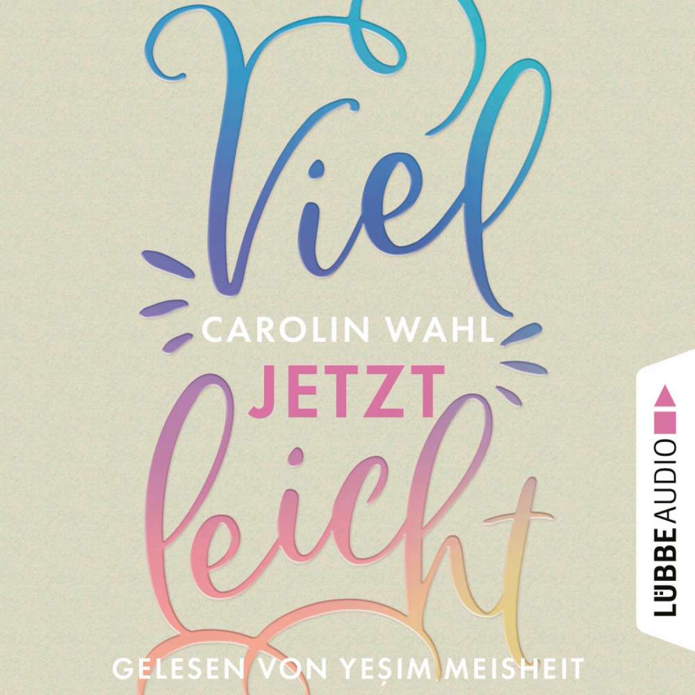Cover von Carolin Wahl - Vielleicht-Reihe - Teil 1 - Vielleicht jetzt