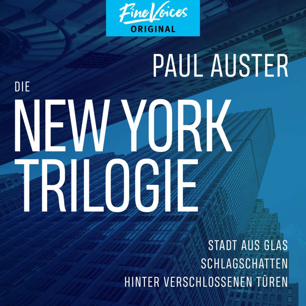 Cover von Paul Auster - Die New York-Trilogie: Stadt aus Glas / Schlagschatten / Hinter verschlossenen Türen