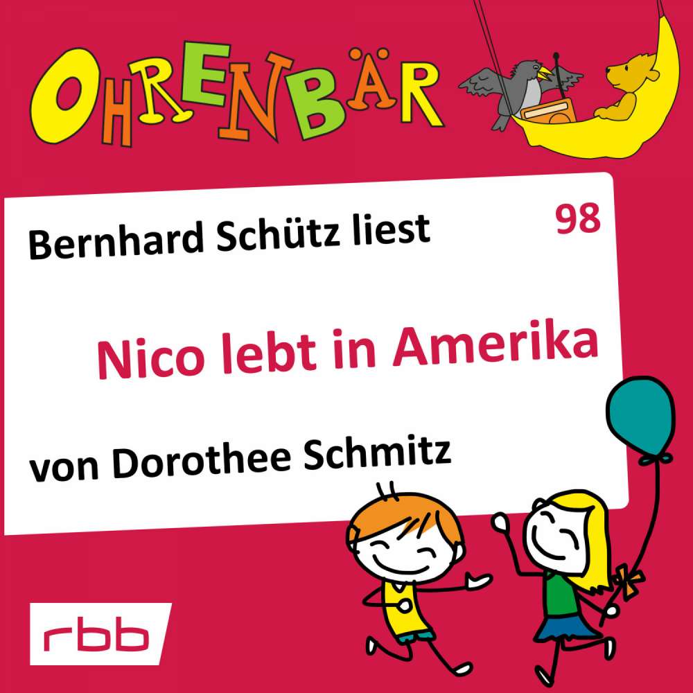 Cover von Ohrenbär - Folge 98 - Nico lebt in Amerika