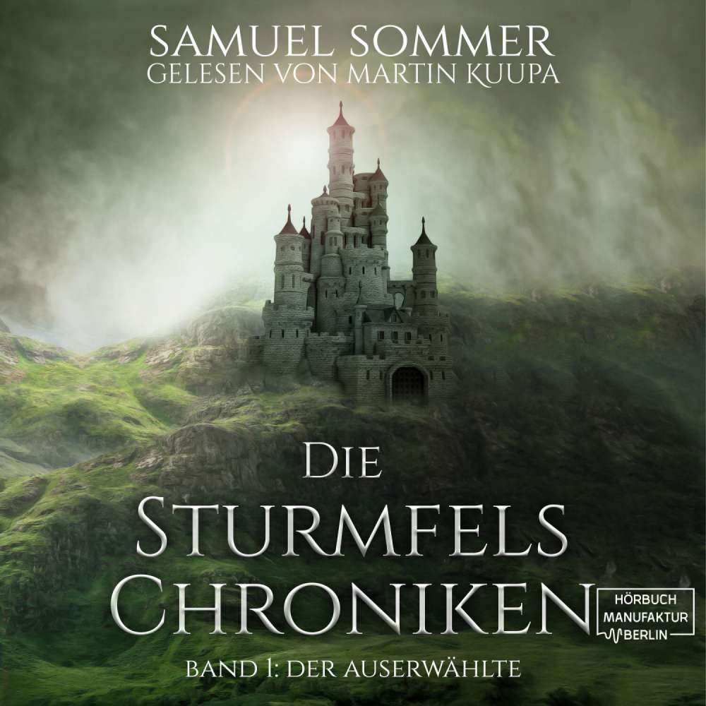 Cover von Samuel Sommer - Die Sturmfels-Chroniken - Band 1 - Der Auserwählte