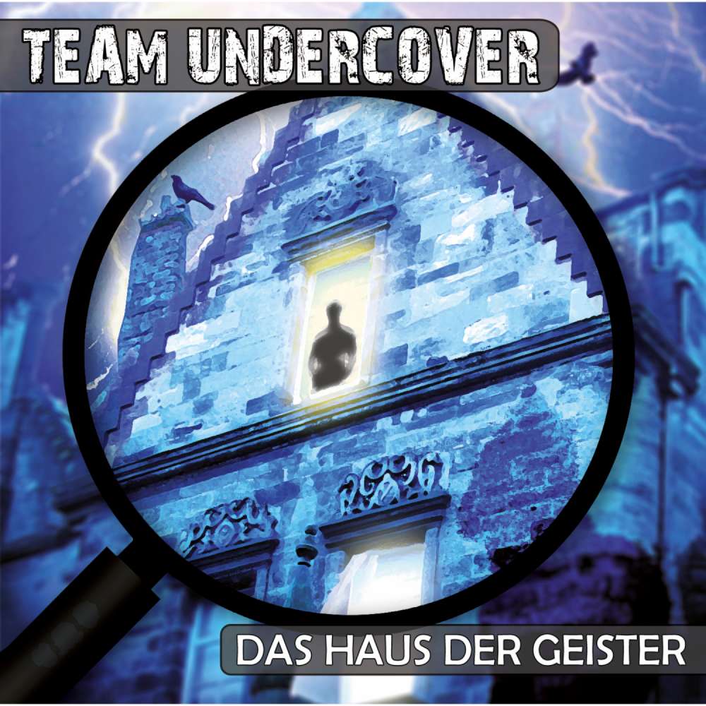 Cover von Christoph Piasecki - Team Undercover - Folge 3 - Das Haus der Geister