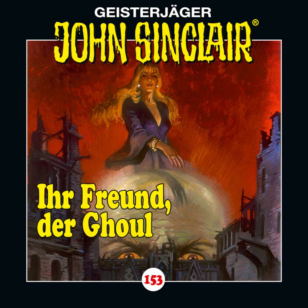 Cover von John Sinclair -  Folge 153 - Ihr Freund, der Ghoul