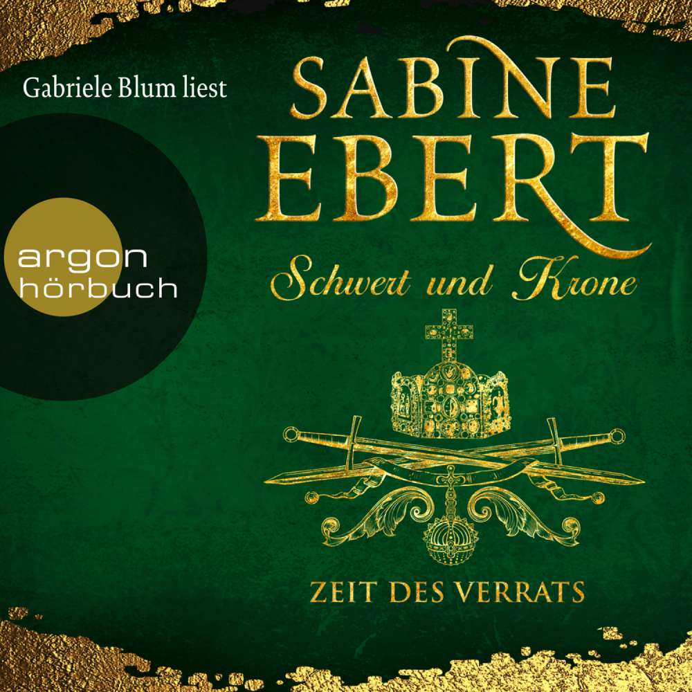 Cover von Sabine Ebert - Das Barbarossa-Epos - Band 3 - Schwert und Krone - Zeit des Verrats