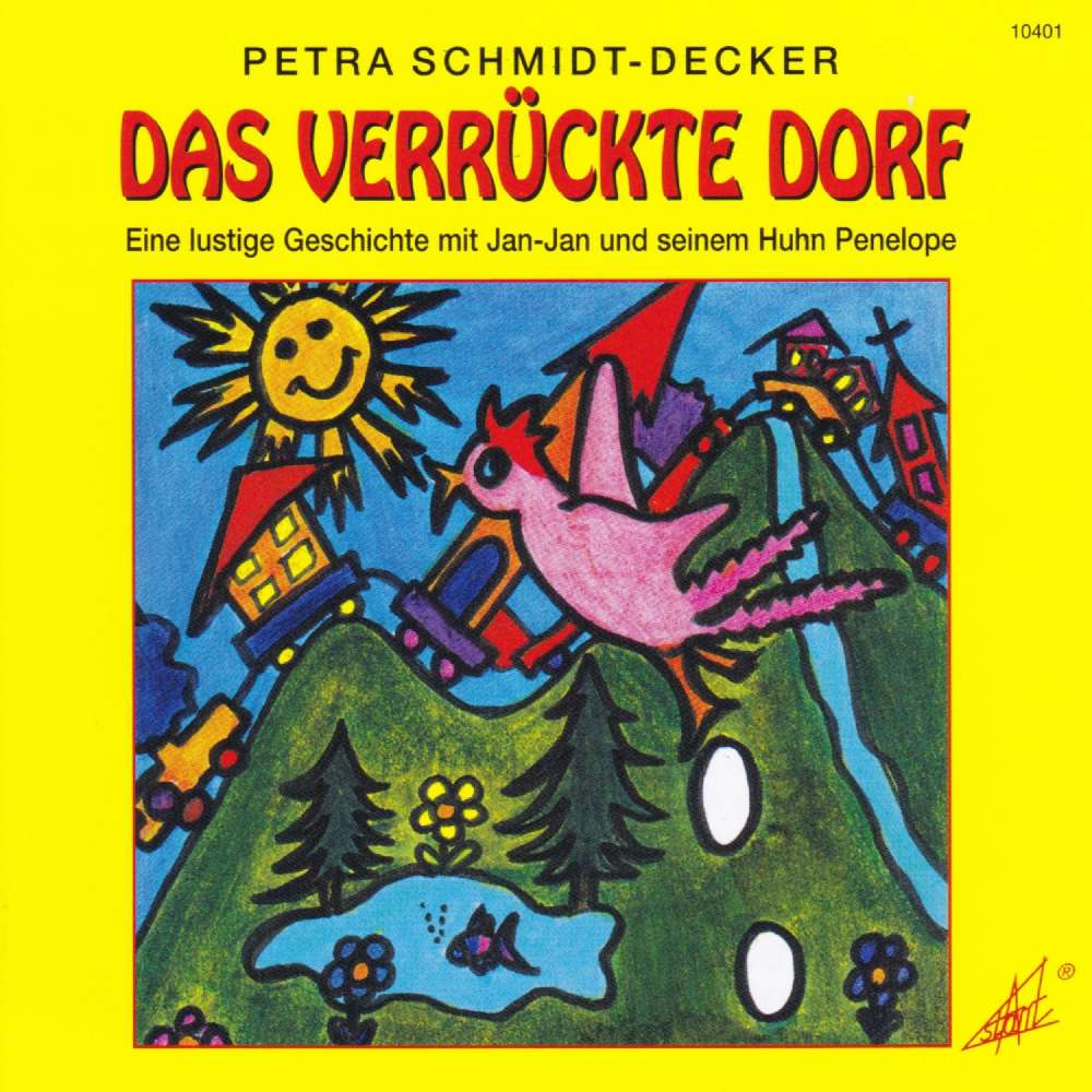 Cover von Petra Schmidt-Decker - Das verrückte Dorf - Eine lustige Geschichte mit Jan-Jan und seinem Huhn Penelope
