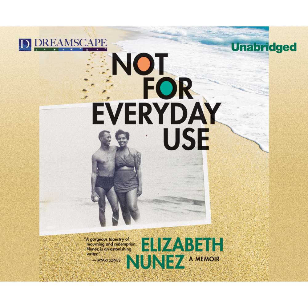 Cover von Elizabeth Nunez - Not for Everyday Use - A Memoir