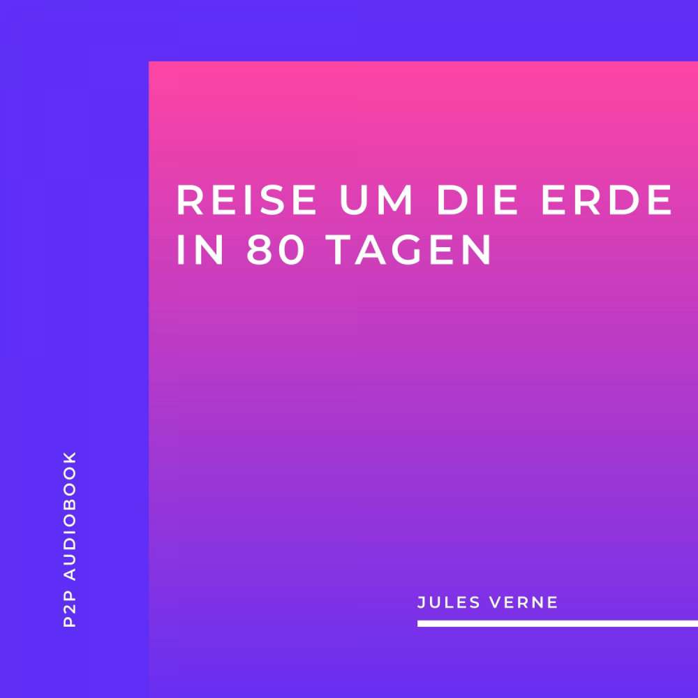 Cover von Jules Verne - Reise um Die Erde in 80 Tagen