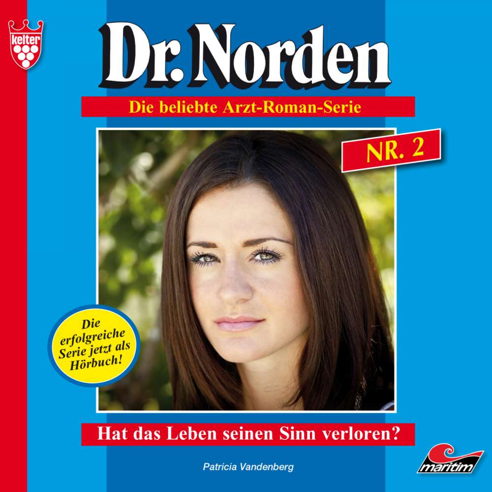 Cover von Patricia Vandenberg - Dr. Norden - Folge 2 - Hat das Leben seinen Sinn verloren?