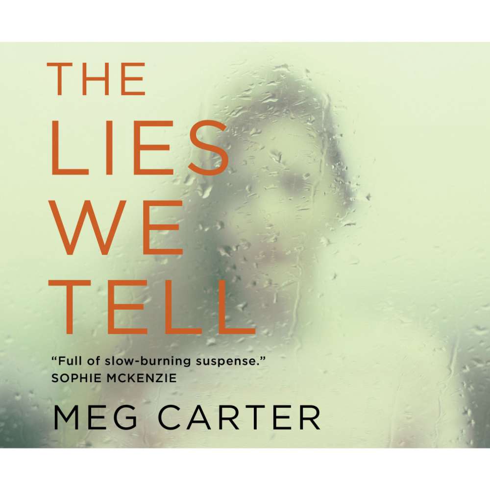 Cover von Meg Carter - The Lies We Tell - A Gripping Psychological Thriller