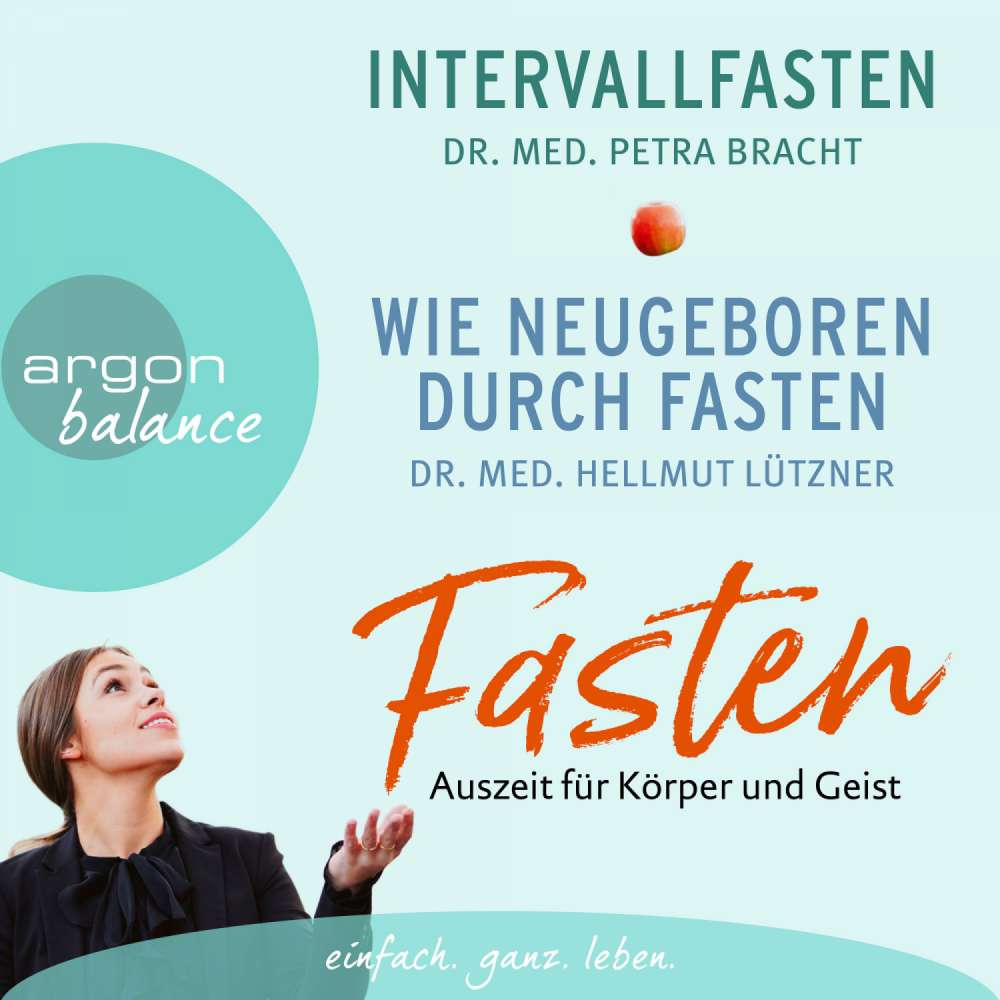 Cover von Petra Bracht - Fasten - Auszeit für Körper und Seele - Intervallfasten & Wie neugeboren durch Fasten