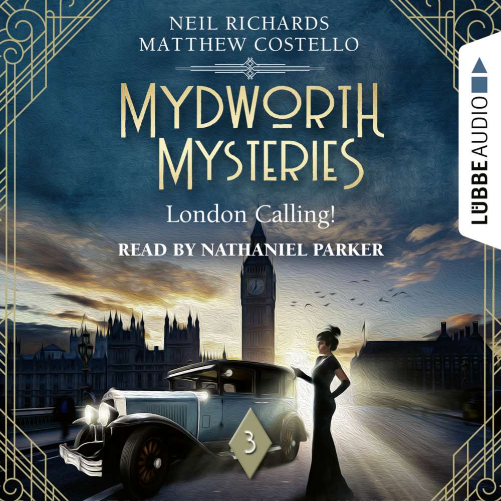 Cover von Matthew Costello - Mydworth Mysteries - A Cosy Historical Mystery Series - Episode 3 - London Calling!