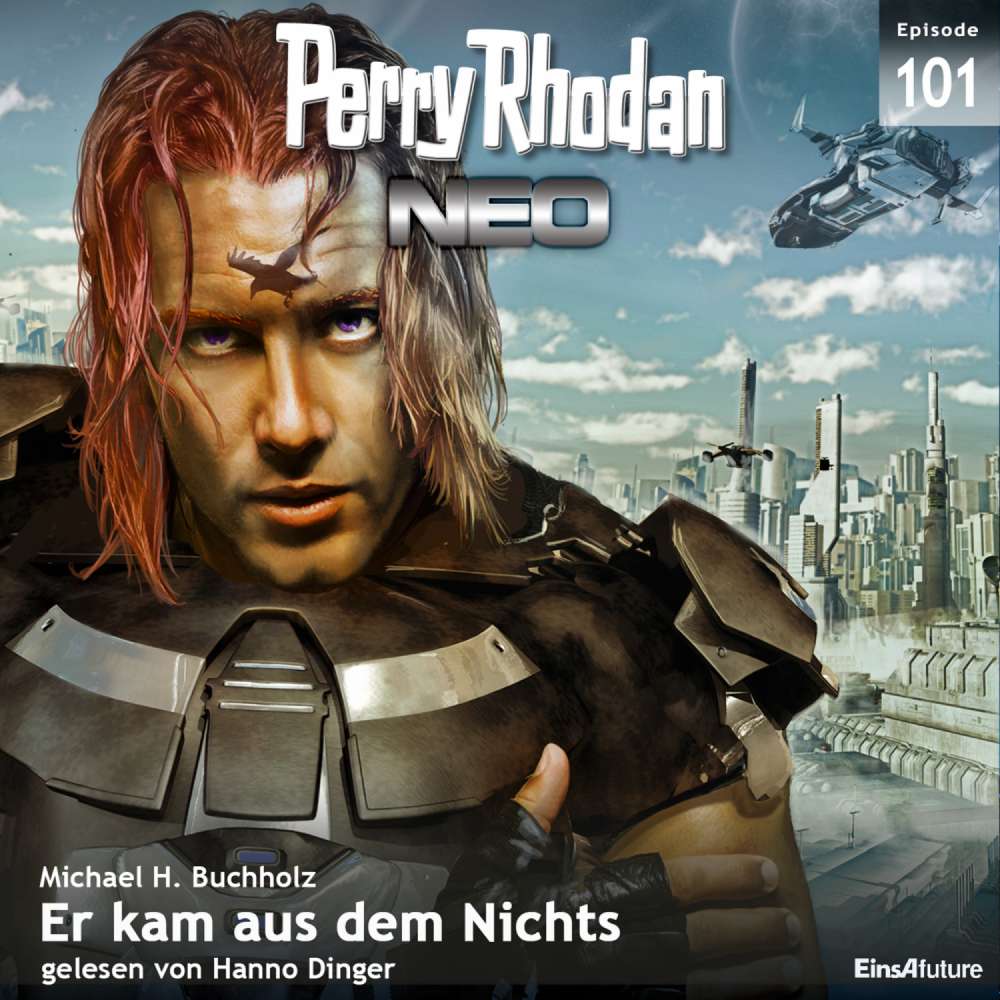 Cover von Michael H. Buchholz - Perry Rhodan - Neo 101 - Er kam aus dem Nichts