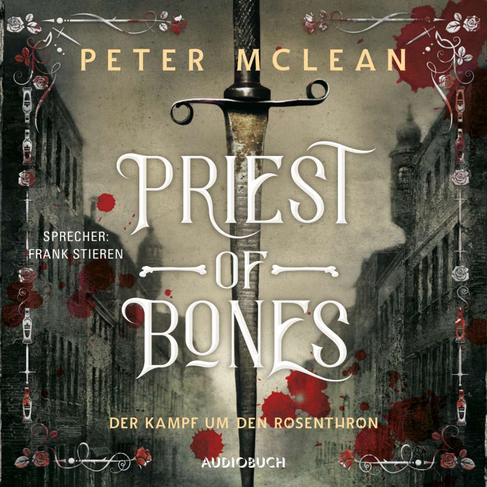 Cover von Peter McLean - Priest of Bones - Der Kampf um den Rosenthron 1