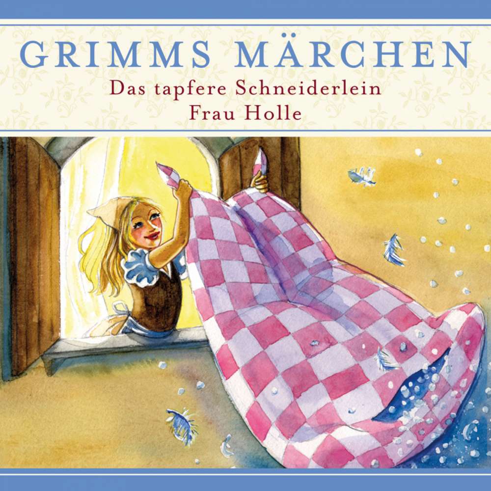 Cover von Grimms Märchen -  Das tapfere Schneiderlein/ Frau Holle