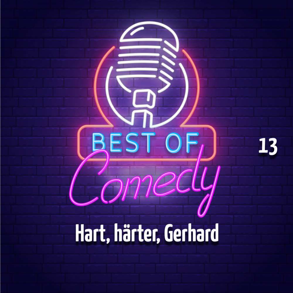 Cover von Best of Comedy: Hart, härter, Gerhard - Folge 13