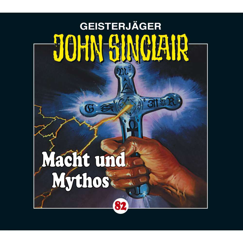 Cover von John Sinclair - John Sinclair - Folge 82 - Macht und Mythos - Kreuz-Trilogie, Teil 3