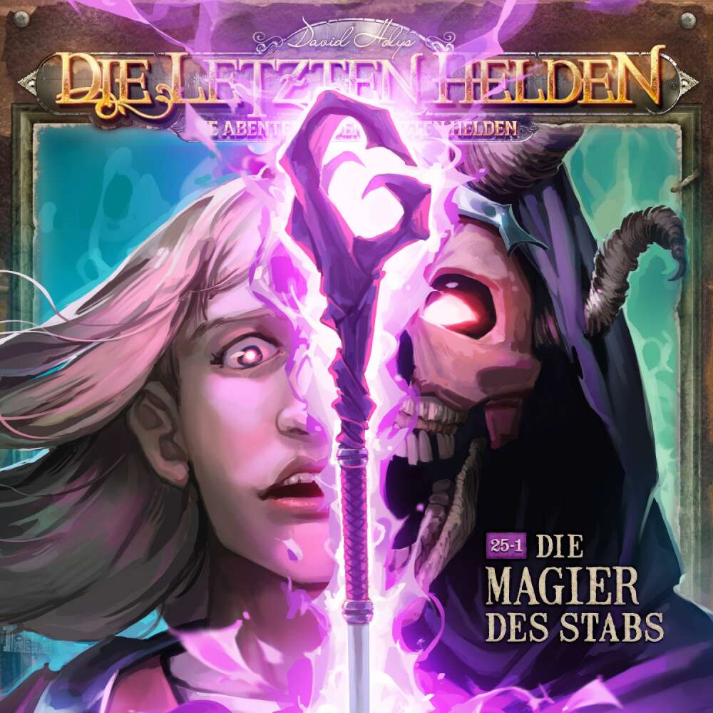 Cover von Die Letzten Helden - Folge 25.1 - Die Magier des Stabs