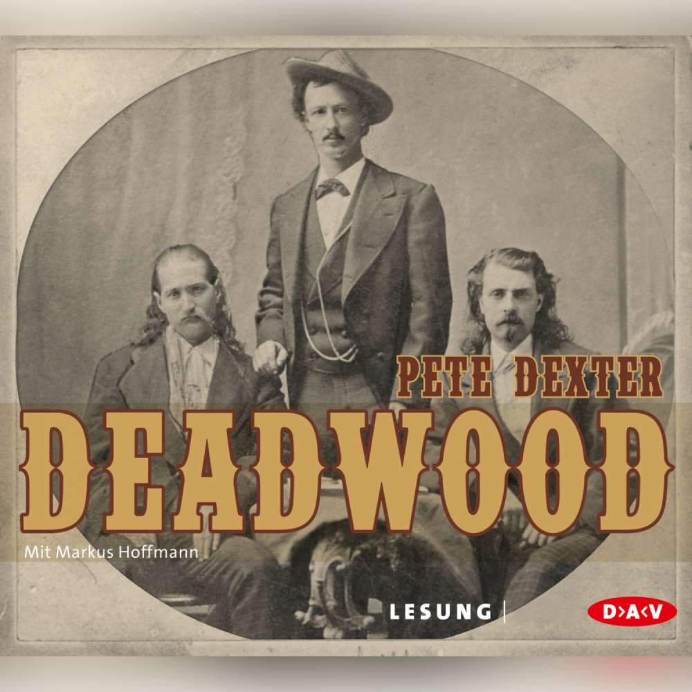 Cover von Pete Dexter - Deadwood