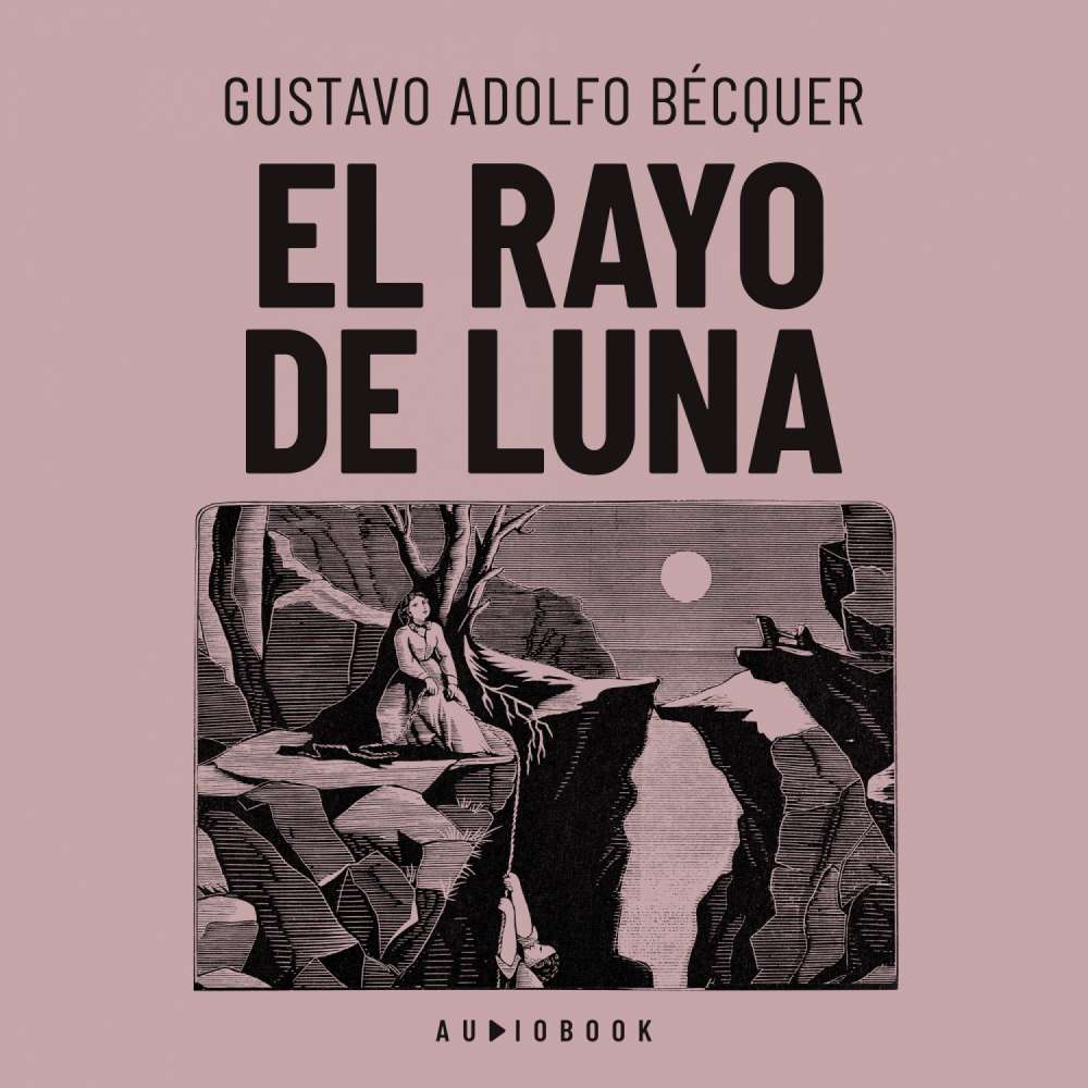 Cover von Gustavo Adolfo Becquer - El rayo de luna