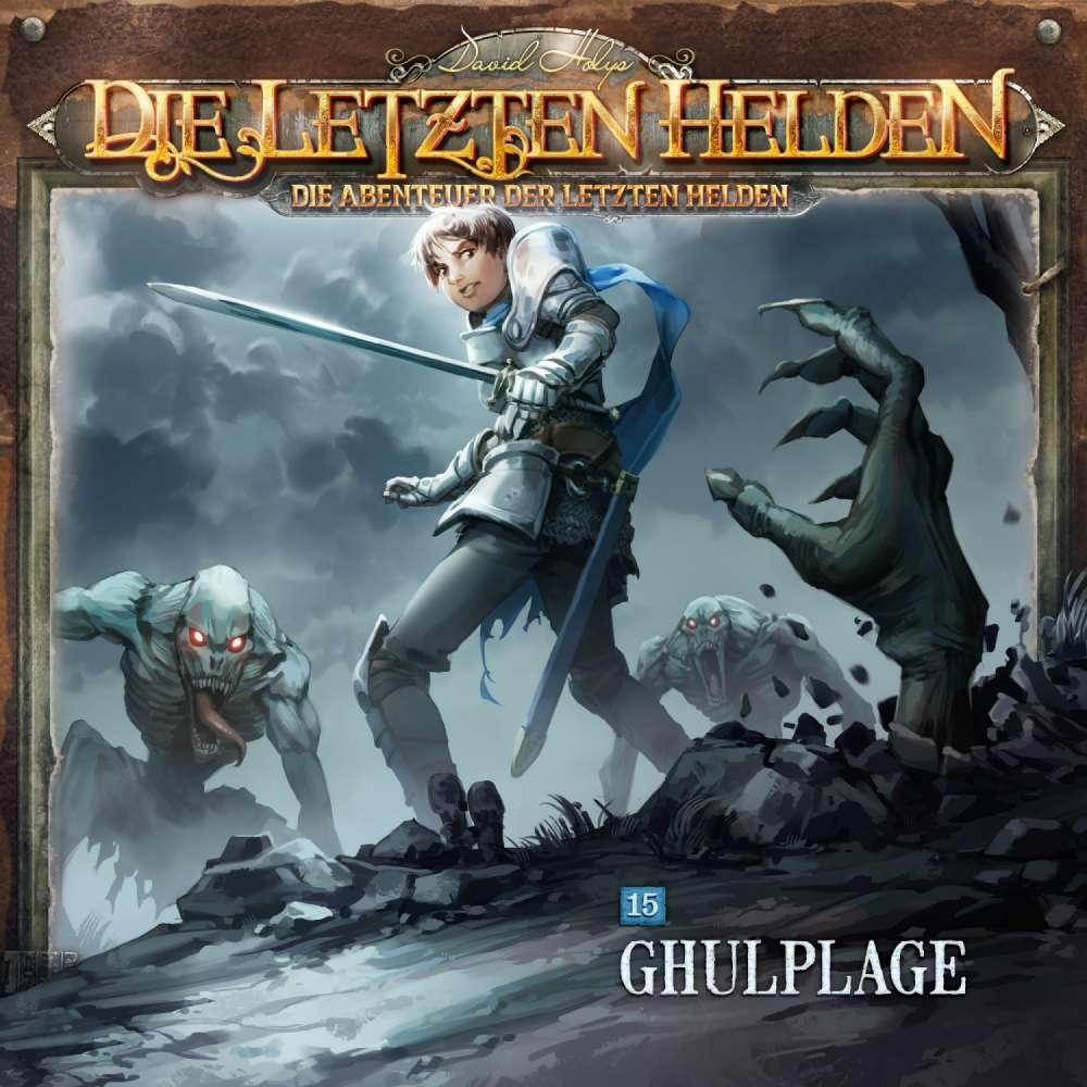 Cover von Die Letzten Helden - Folge 15 - Ghulplage