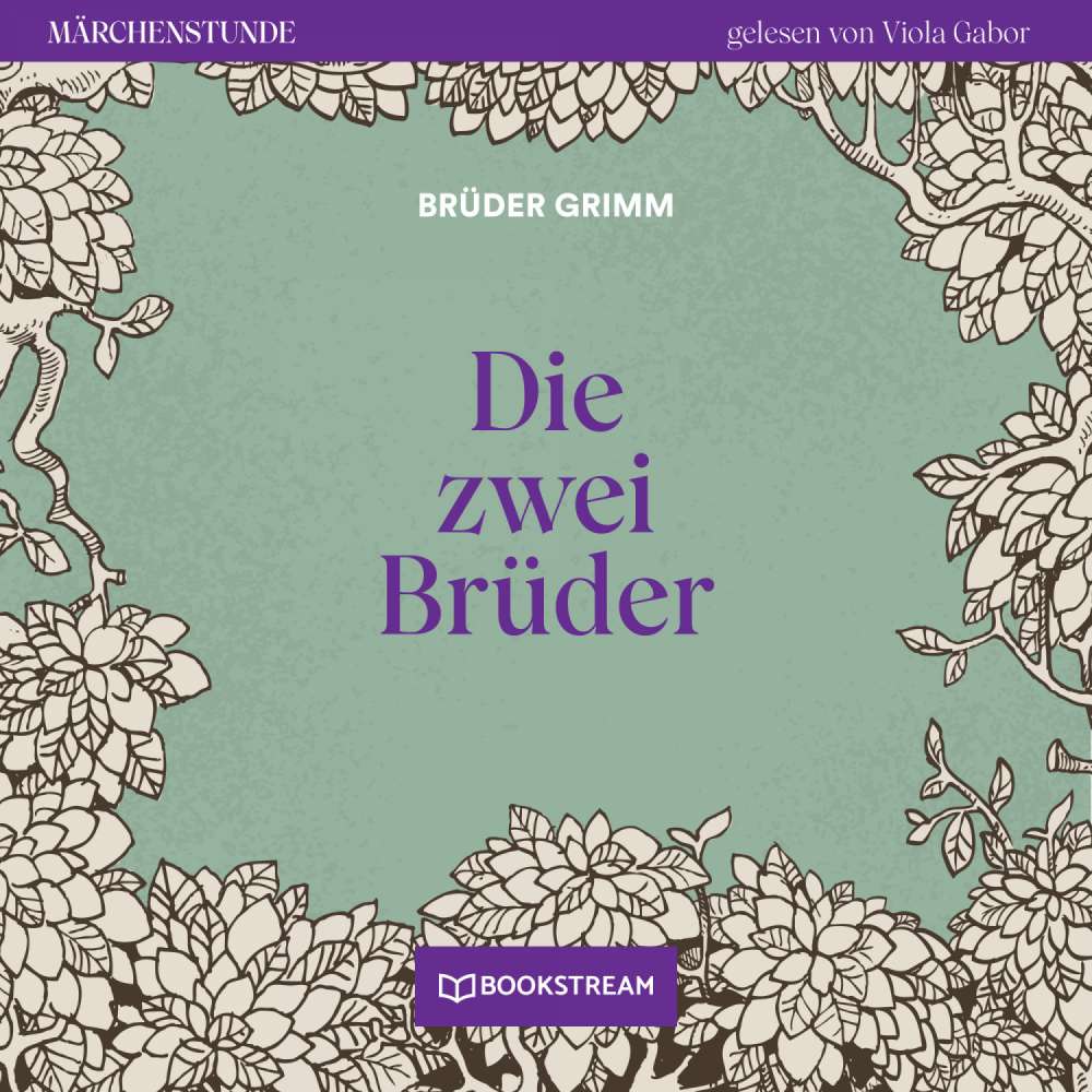 Cover von Brüder Grimm - Märchenstunde - Folge 106 - Die zwei Brüder