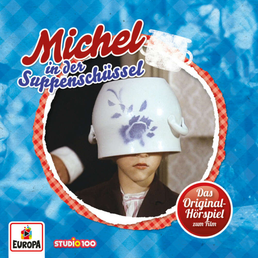 Cover von Michel - Michel in Der Suppenschüssel (Hörspiel zum 1. Kinofilm)